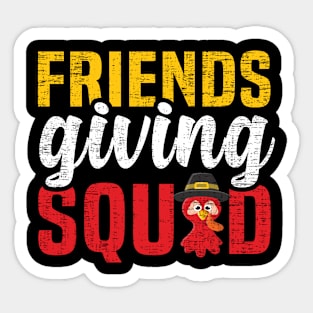 Friends Giving Squad - Friendsgiving Funny Thanksgiving Holiday Sticker